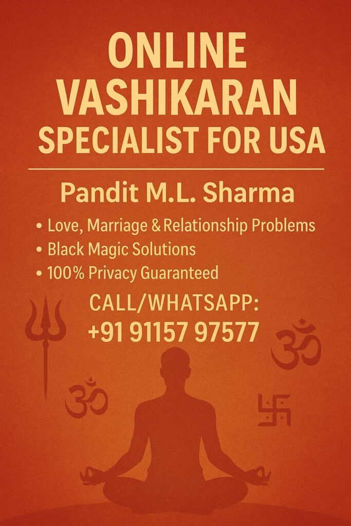 USA Online Vashikaran Expert – Solve Love & Marriage Problems