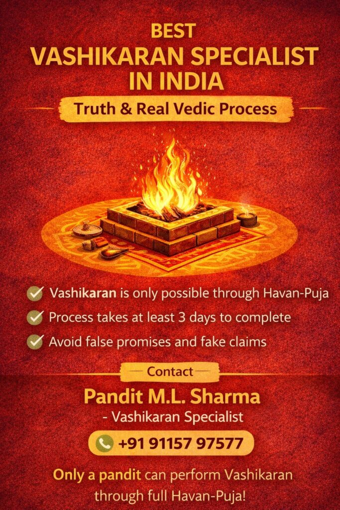 Best Vashikaran Specialist in India | Truth & Real Vedic Process
