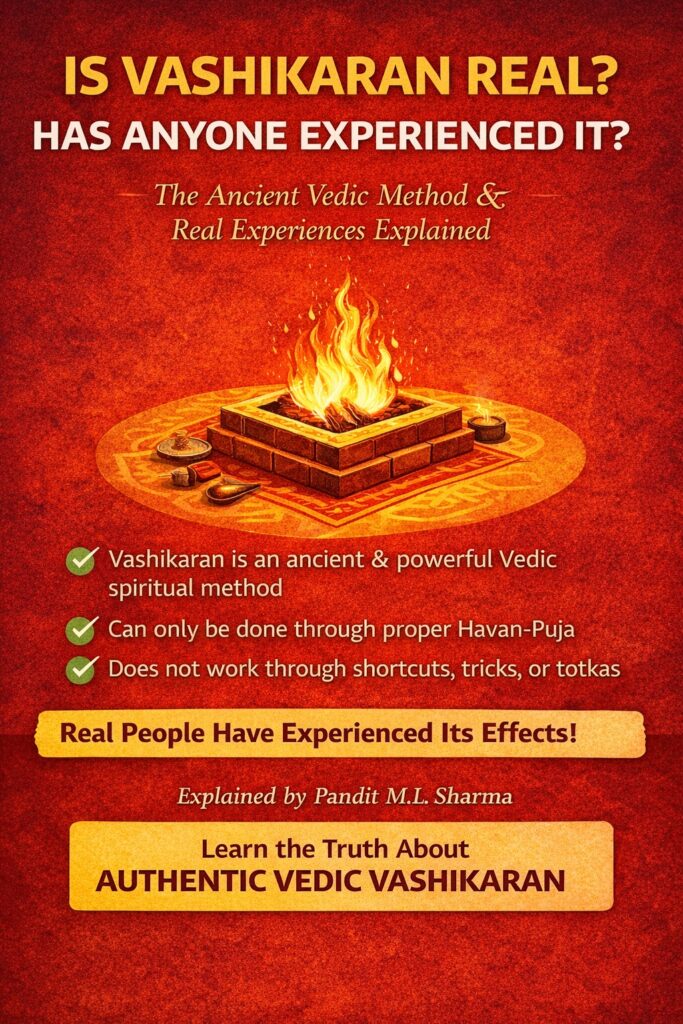 Is Vashikaran Real? Truth, Experiences & Vedic Reality Explained
